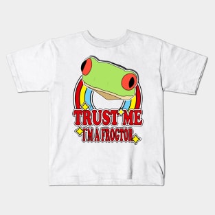 Trust Me I'm a Frogtor Kids T-Shirt